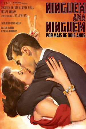 Ninguém Ama Ninguém por Mais de Dois Anos's poster