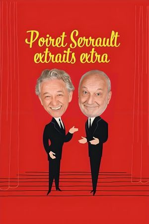 Poiret Serrault extraits extra's poster