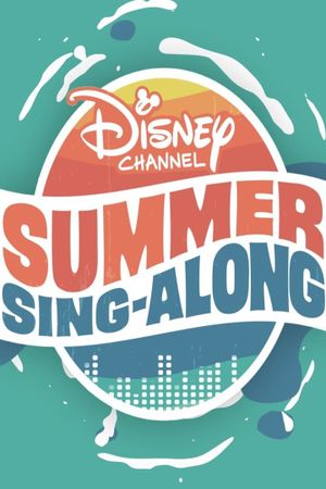 Disney Channel Summer Sing-Along's poster
