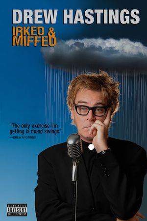 Drew Hastings: Irked and Miffed's poster