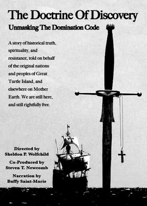 The Doctrine of Discovery: Unmasking the Domination Code's poster