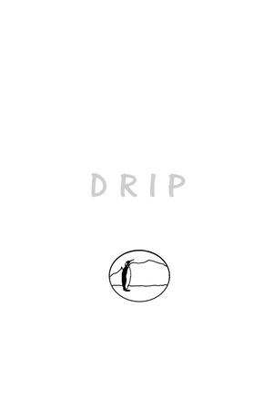 D R I P.'s poster