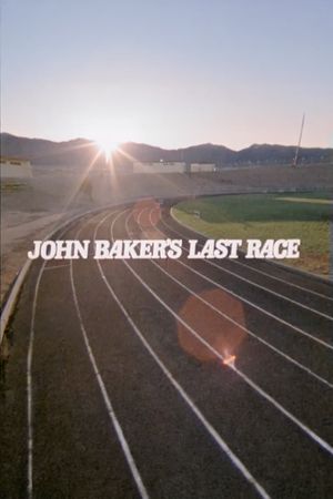 John Baker's Last Race's poster