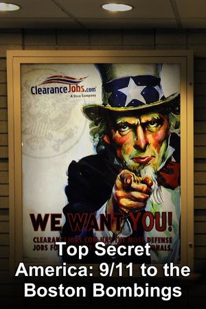 Top Secret America - 9/11 to the Boston Bombings's poster