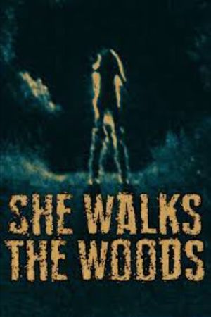 She Walks the Woods's poster