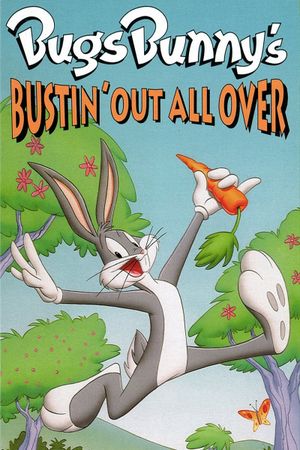 Bugs Bunny's Bustin' Out All Over's poster