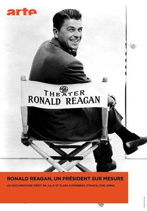 Ronald Reagan, un président sur mesure's poster image