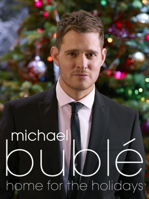 Michael Bublé: Home For The Holidays's poster