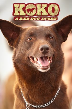 Koko: A Red Dog Story's poster