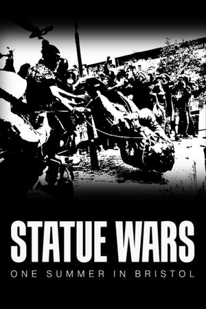 Statue Wars: One Summer in Bristol's poster