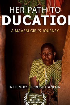 Her Path to Education: A Maasai Girl’s Journey's poster