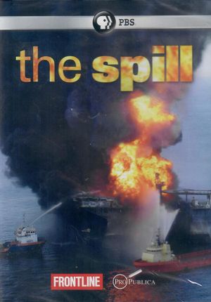 The Spill : Frontline Documentary's poster