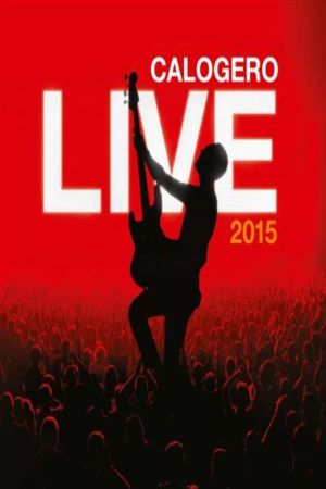 Calogero - Live 2015's poster