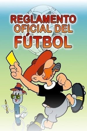 El reglamento oficial del fútbol's poster