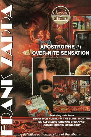 Classic Albums: Frank Zappa - Apostrophe (') Over-Nite Sensation's poster