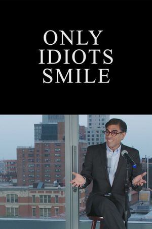 Only Idiots Smile's poster