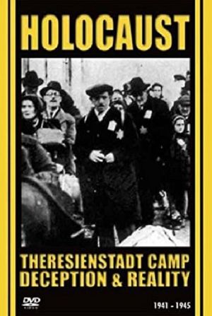 Ghetto Theresienstadt: Deception and Reality's poster