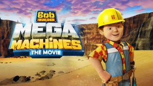 Bob the Builder: Mega Machines's poster