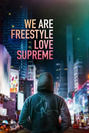 We Are Freestyle Love Supreme's poster