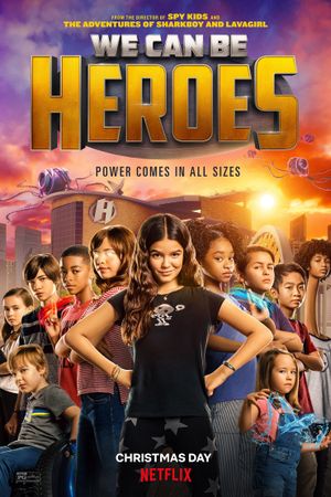We Can Be Heroes's poster