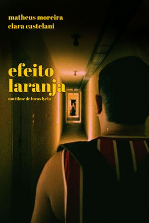 Efeito Laranja's poster