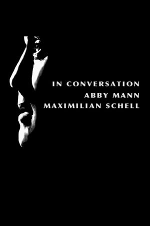 In Conversation: Abby Mann and Maximillian Schell's poster