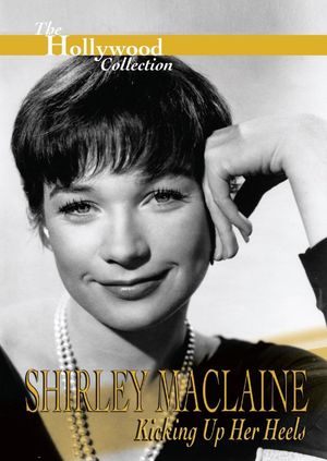 Shirley Maclaine: Kicking Up Her Heels's poster
