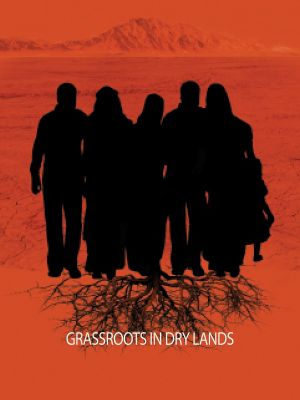 Grassroots in Dry Lands's poster