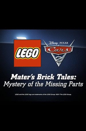 Mater's Brick Tales: The Mystery of the Missing Parts's poster