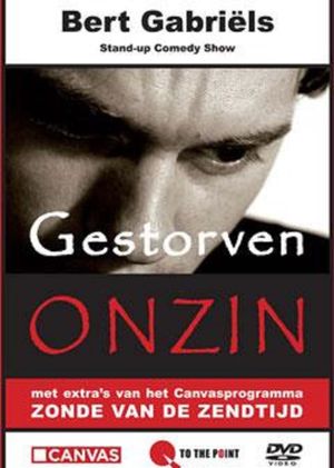 Bert Gabriels - Gestorven Onzin's poster
