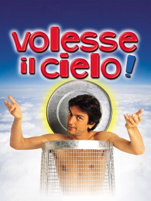 Volesse il cielo!'s poster