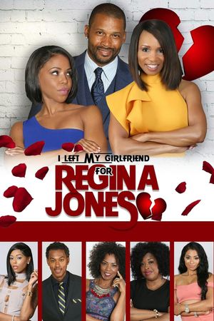 I Left My Girlfriend for Regina Jones's poster