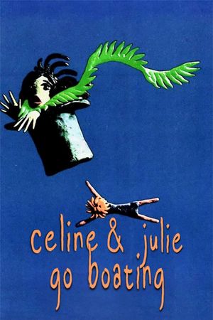 Celine and Julie Go Boating's poster