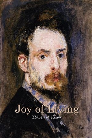 Joy of Living: The Art of Renoir's poster