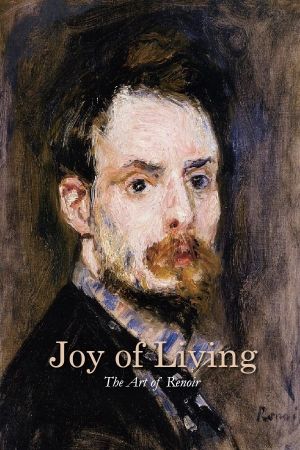 Joy of Living: The Art of Renoir's poster image