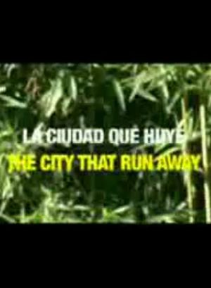 La ciudad que huye's poster