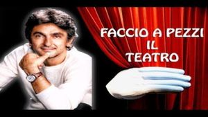 Faccio a pezzi il teatro!'s poster