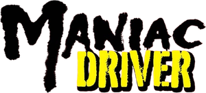 Maniac Driver's poster
