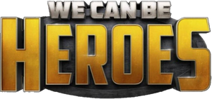 We Can Be Heroes's poster