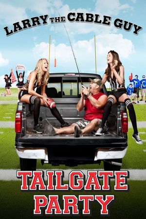 Larry the Cable Guy: Tailgate Party's poster