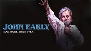 John Early: Now More Than Ever's poster