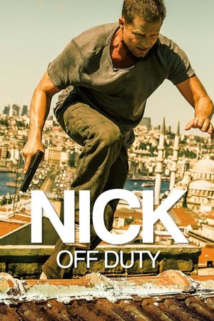Nick: Off Duty's poster