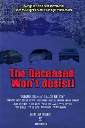 The Deceased Won't Desist!'s poster