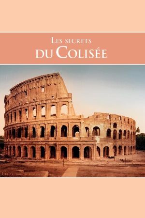 The Secrets of the Colosseum's poster image