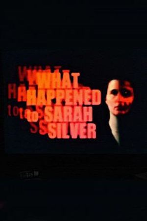 What Happened to Sarah Silver's poster