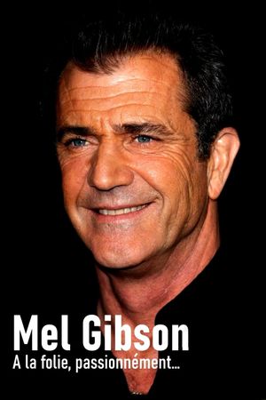 Mel Gibson: A Tormented Soul's poster