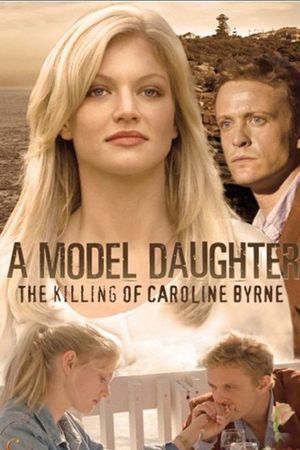 A Model Daughter: The Killing of Caroline Byrne's poster
