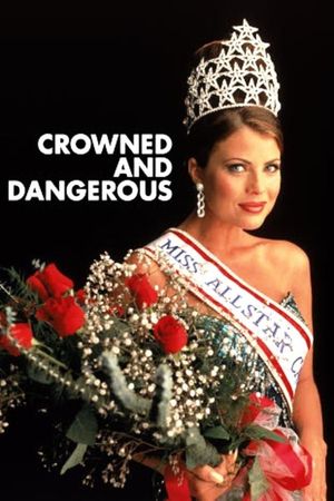 Crowned and Dangerous's poster