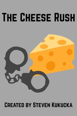 The Cheese Rush's poster