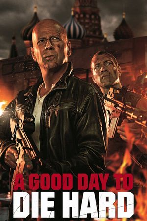 A Good Day to Die Hard's poster image